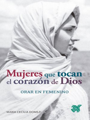 cover image of Mujeres que tocan el corazón de Dios